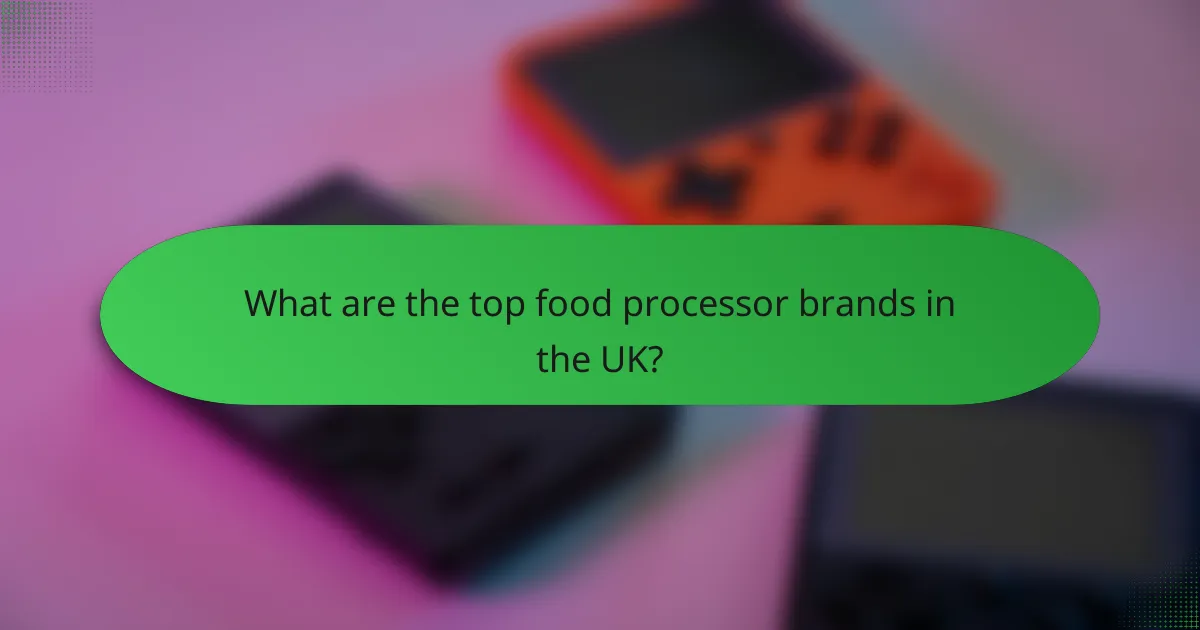What are the top food processor brands in the UK?